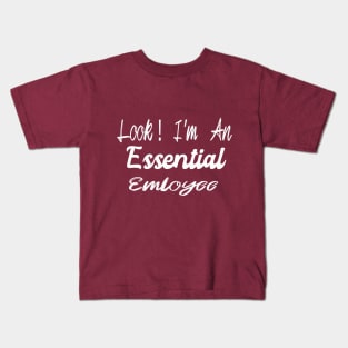 Funny Essential Employee Meme Quoted Tee - Important Essential Worker T-Shirt for Social Distancing for the in the Office and Workplace Kids T-Shirt